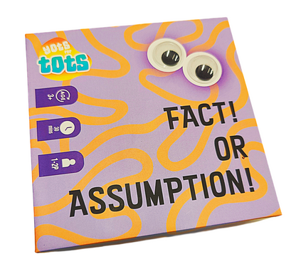 Facts or Assumptions